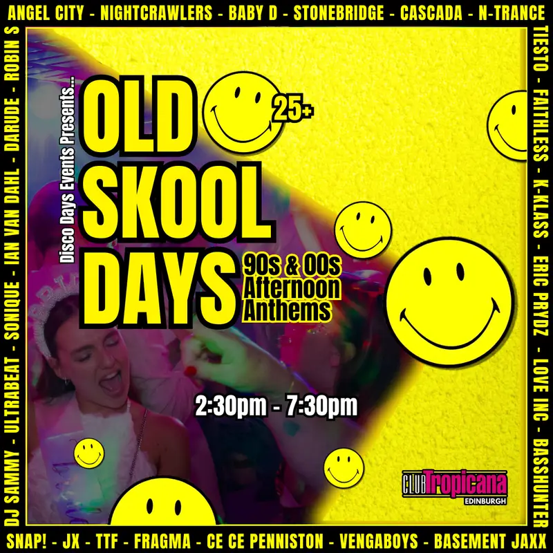 Old Skool Days | Edinburgh | 1st August artwork